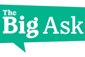 The Big Ask