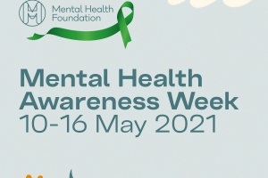 Mental Health Awareness Week 2021